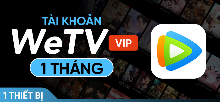 WeTV VIP 1 tháng (1 thiết bị) - Tài khoản